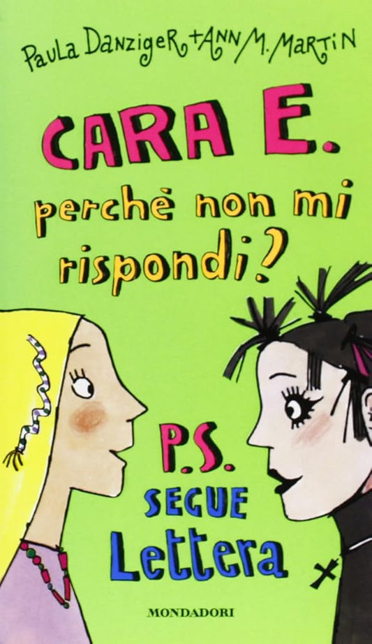 Cara E. , perché non mi rispondi? P. S. Segue lettera (Ragazzine) cover image