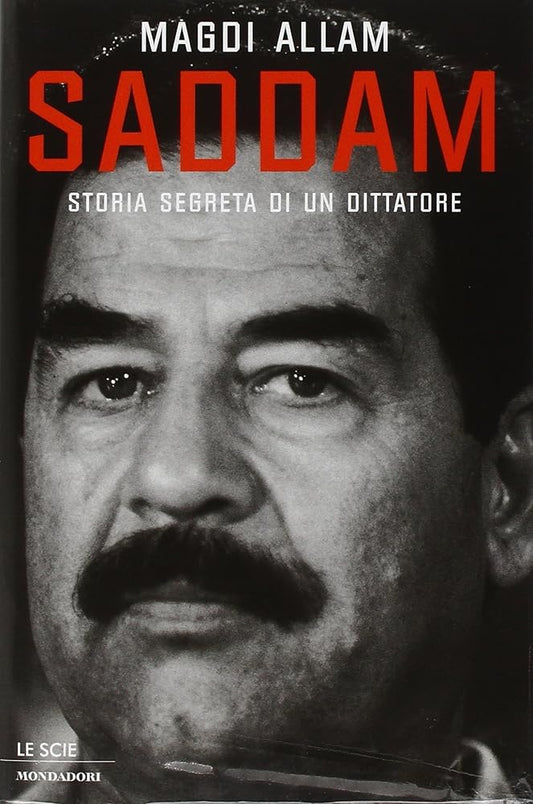Saddam: Storia Segreta Di Un Dittatore cover image