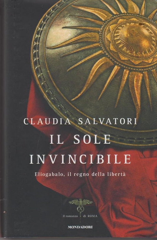 Il sole invincibile. Eliogabalo, il regno della libertà cover image