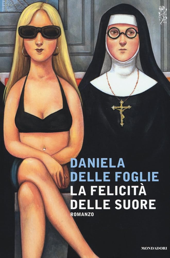 La felicita delle suore (Italian Edition) cover image
