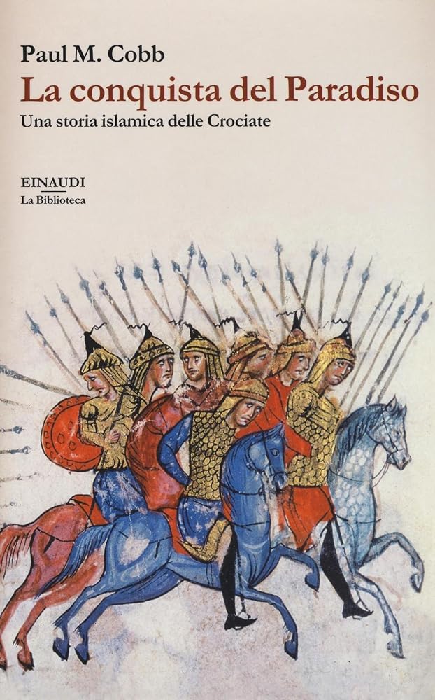 La conquista del Paradiso : una storia islamica delle Crociate cover image