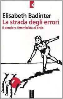 La strada degli errori: Il pensiero femminista al bivio cover image