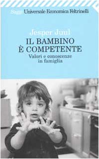 Il bambino è competente. Valori e conoscenze in famiglia cover image