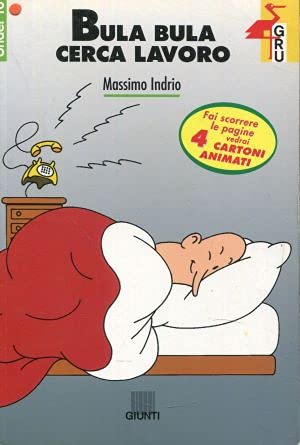 Bula Bula cerca lavoro (Gru. Giunti ragazzi universale. Under 10) cover image