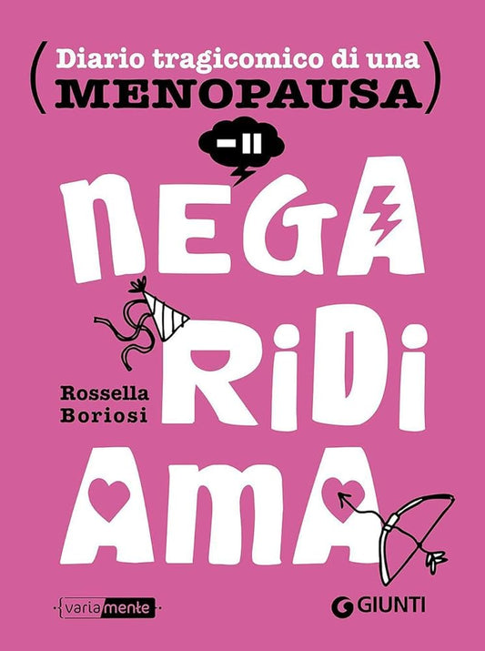 Nega, ridi, ama: Diario tragicomico di una menopausa (VariaMente) (Italian Edition) cover image