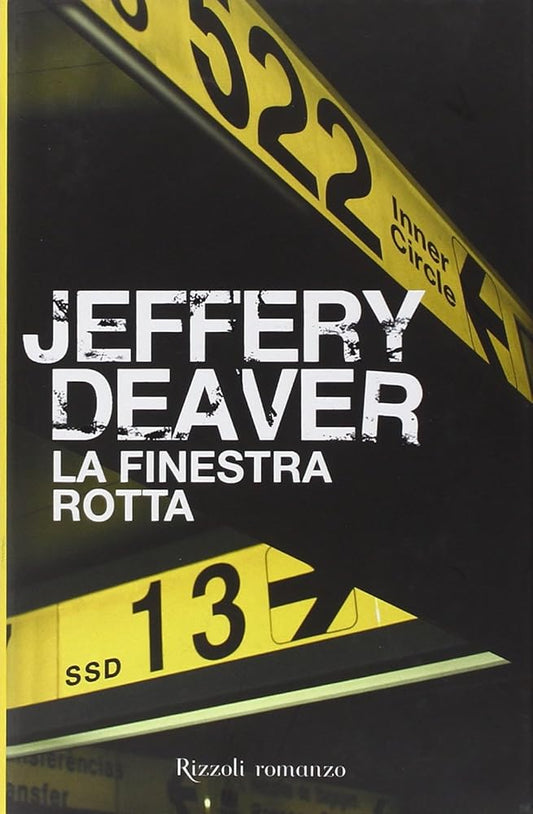 La finestra rotta (Lincoln Rhyme, #8) cover image