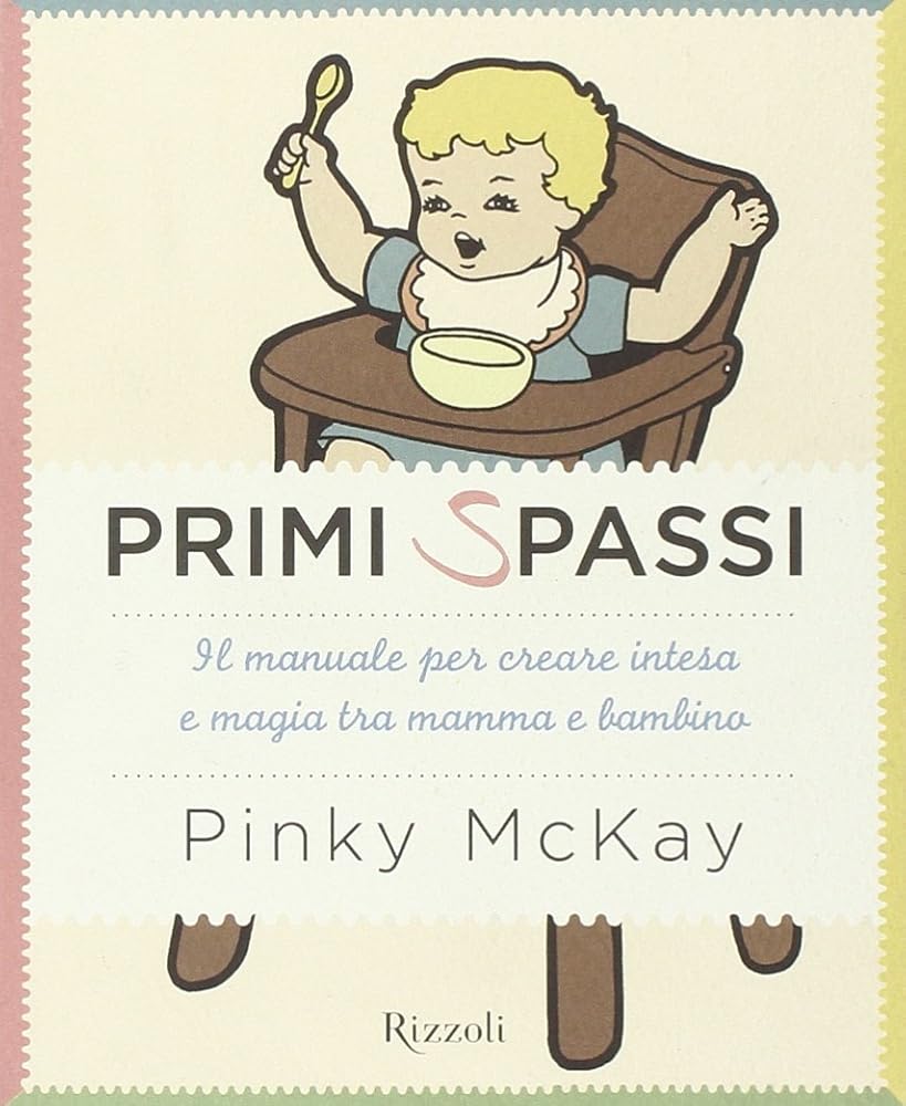 Primi spassi. Il manuale per creare intesa e magia tra mamma e bambinio cover image