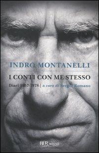 I conti con me stesso -  Indro Montanelli