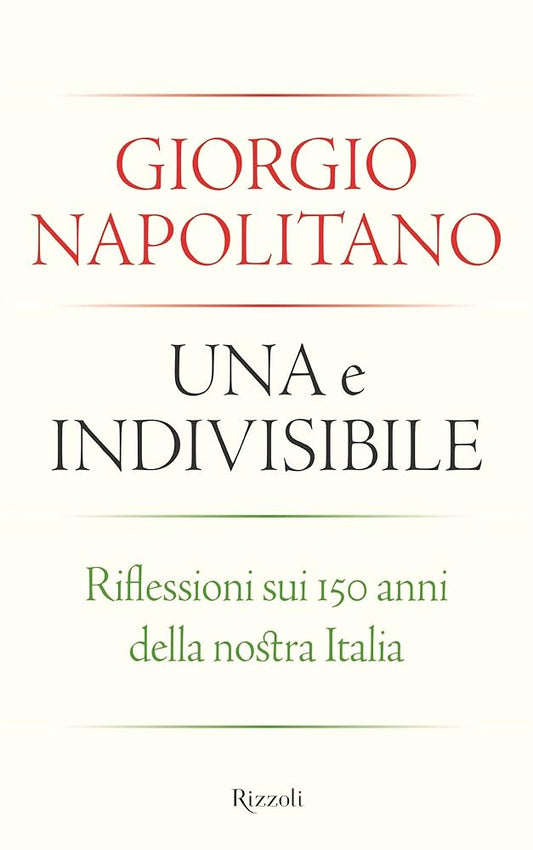 Una e indivisibile. Riflessioni sui 150 anni della nostra Italia cover image