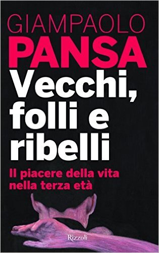 Vecchi, folli e ribelli cover image