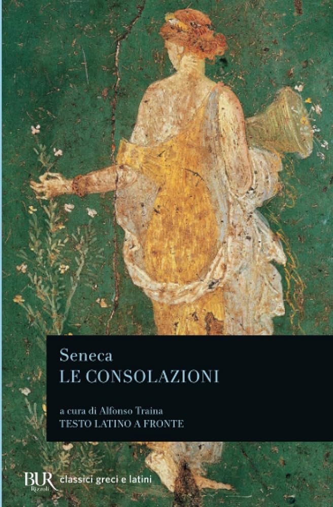 Le consolazioni, a Marcia, alla madre Elvia, a Polibio cover image