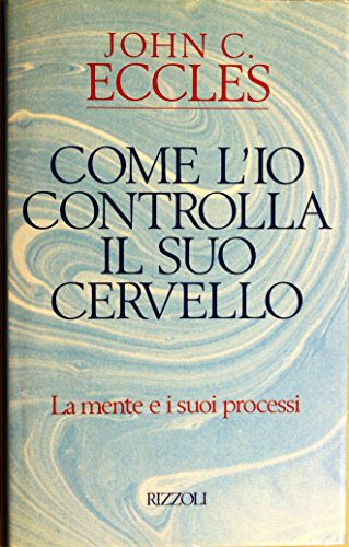 Come l'io controlla il suo cervello cover image