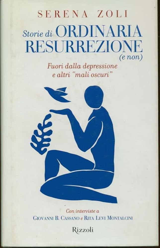Storie di ordinaria resurrezione (e non). Fuori dalla depressione e altri «mali oscuri» cover image