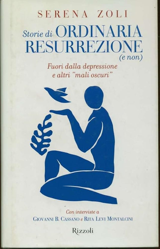 Storie di ordinaria resurrezione (e non). Fuori dalla depressione e altri «mali oscuri» cover image