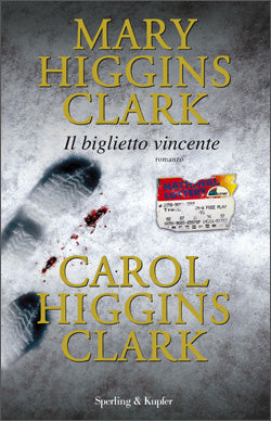 Il biglietto vincente - Mary Higgins Clark, Carol Higgins Clark