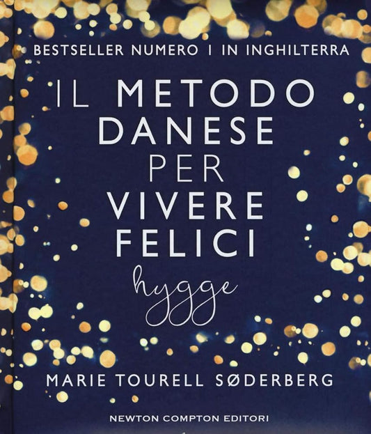 Il metodo danese per vivere felici. Hygge cover image