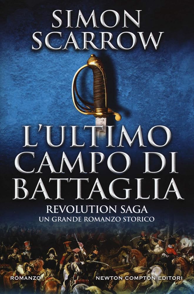 L'ultimo campo di battaglia. Revolution saga cover image