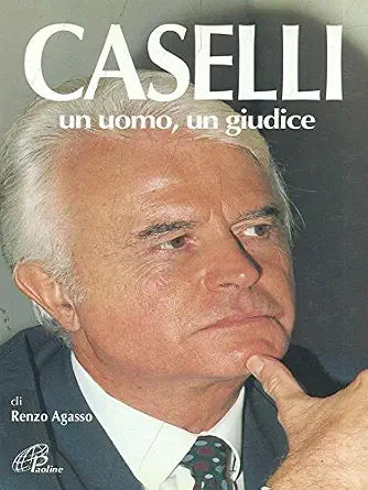 Caselli: Un uomo, un giudice (Uomini e donne) (Italian Edition) cover image