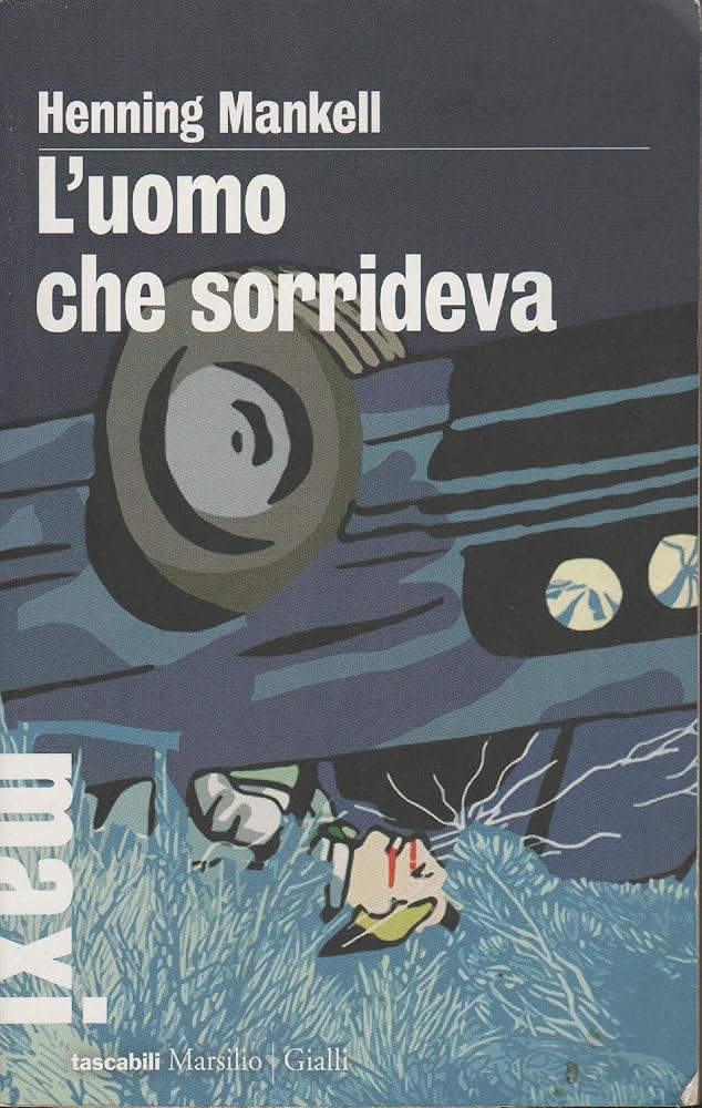 L'uomo che sorrideva. Le inchieste del commissario Kurt Wallander vol. 4 cover image