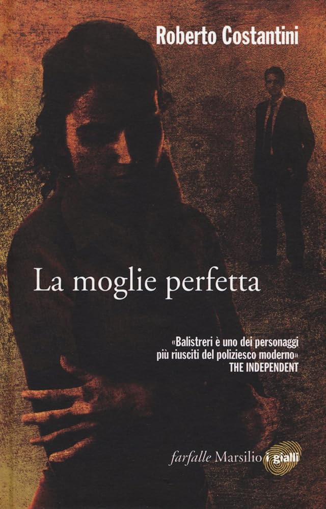 La moglie perfetta. I nuovi casi del commissario Balistreri cover image