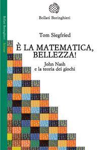 È la matematica, bellezza!: John Nash e la teoria dei giochi cover image