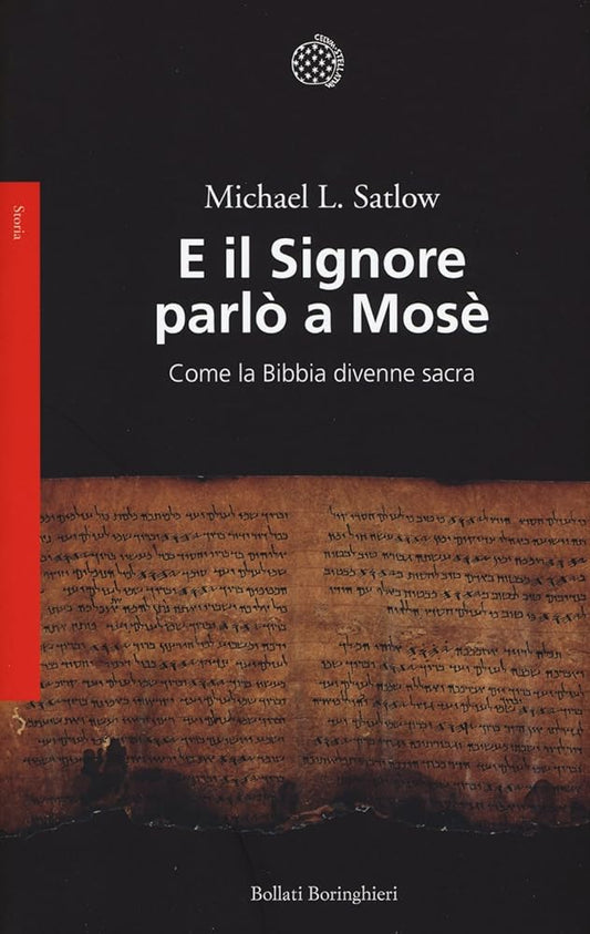 E il Signore parlò a Mosè. Come la Bibbia divenne sacra cover image