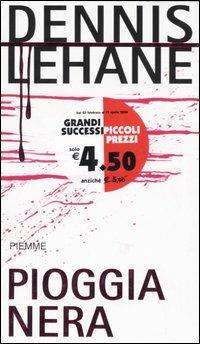 Pioggia nera - Dennis Lehane