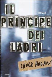 Il principe dei ladri - Chuck Hogan