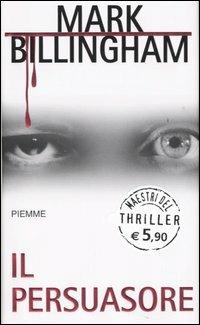 Il persuasore - Mark Billingham