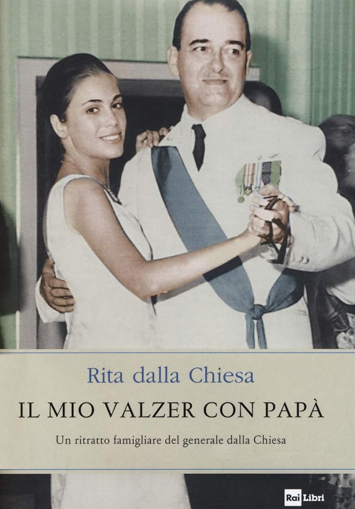 Il mio valzer con papà. Un ritratto famigliare del generale dalla Chiesa cover image