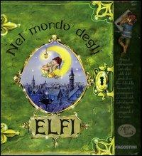 Il mondo degli elfi - Claudio Comini, Renzo Mosca e Fabrizio Zubani
