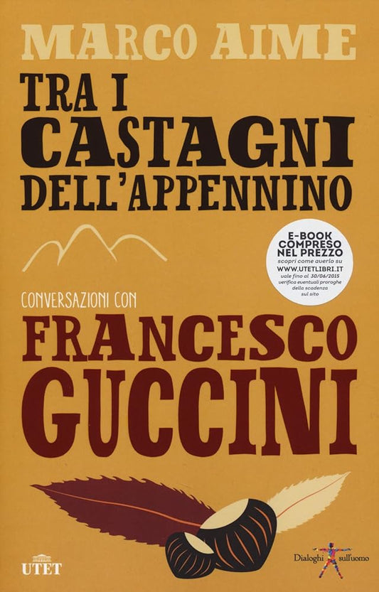 Tra i castagni dell'Appennino. Conversazioni con Francesco Guccini cover image