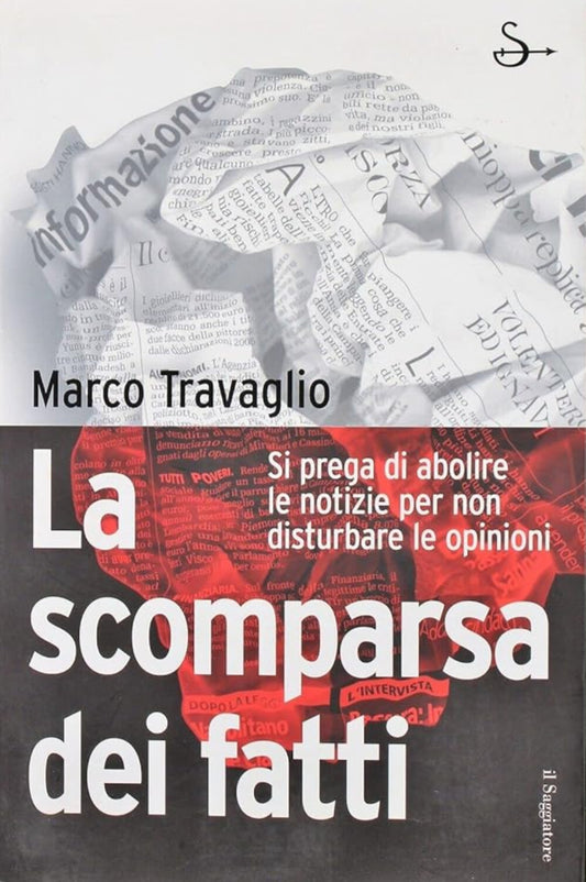 La scomparsa dei fatti. Si prega di abolire le notizie per non disturbare le opinioni cover image