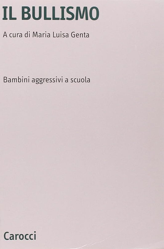 Il bullismo. Bambini aggressivi a scuola cover image
