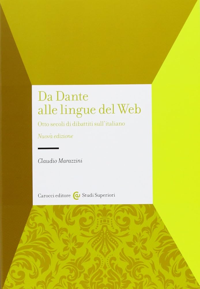 Da Dante alle lingue del web. Otto secoli di dibattiti sull'italiano cover image