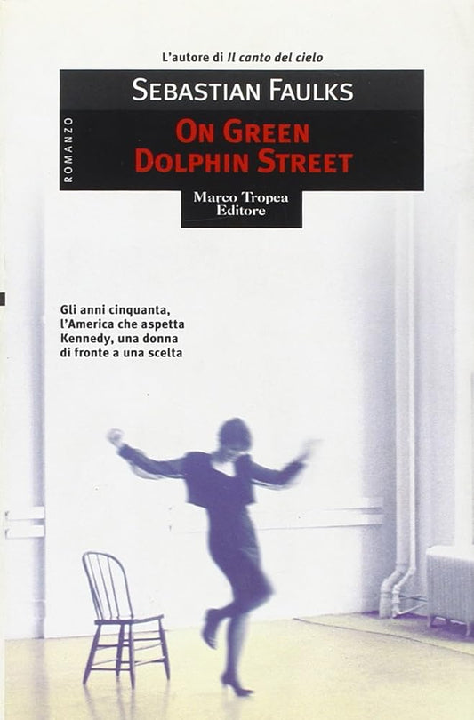 On green Dolphin street Faulks, Sebastian and Paolini, P. F. cover image