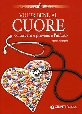 Voler bene al cuore. Conoscere e prevenire l'infarto cover image