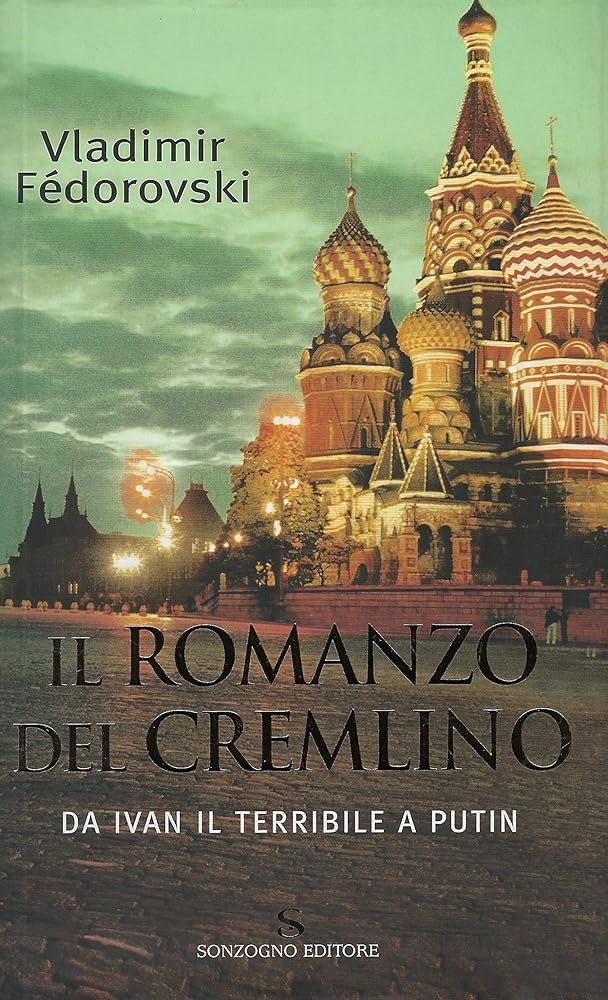 Il romanzo del Cremlino. Da Ivan il Terribile a Putin cover image