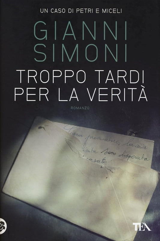 Troppo tardi per la verità. Un caso di Petri e Miceli cover image