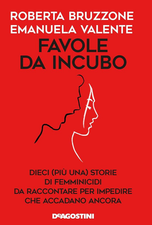 Favole da incubo. Dieci (più una) storie di femminicidi da raccontare per impedire che accadano ancora cover image