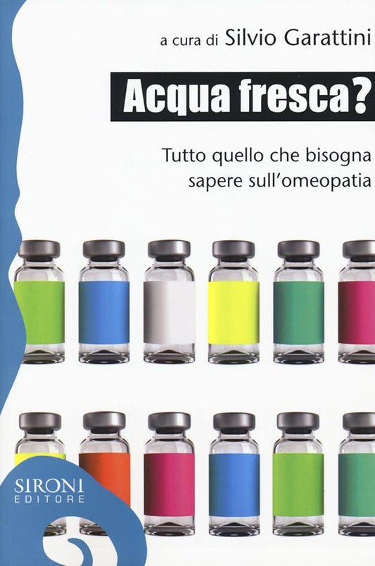 Acqua fresca? Tutto quello che bisogna sapere sull'omeopatia cover image