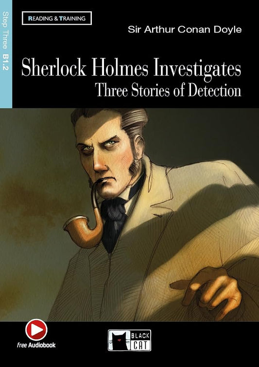 Sherlock Holmes Investigates: Three Stories of Detection (B1.2) cover image