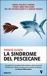 La sindrome del pescecane - Thomas Gunzig