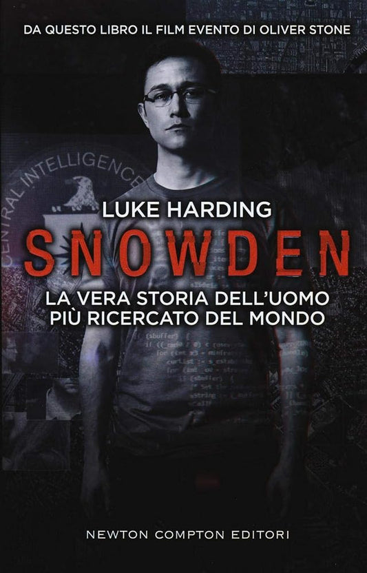 Snowden. La vera storia dell'uomo più ricercato del mondo cover image