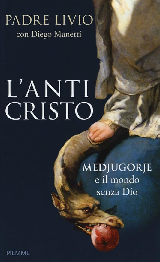 L'anticristo. Medjugorje e il mondo senza Dio cover image