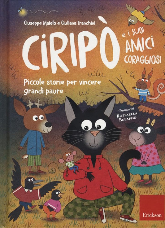 Ciripò e i suoi amici coraggiosi. Piccole storie per vincere grandi paure cover image