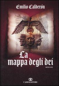La mappa degli dei - Emilio Calderón