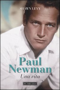Paul Newman. Una vita cover image