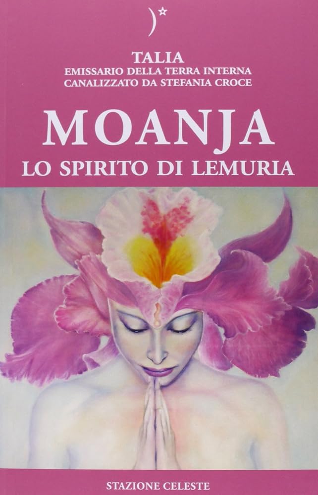 Moanja. Lo spirito di Lemuria canalizzato da Stefania Croce cover image