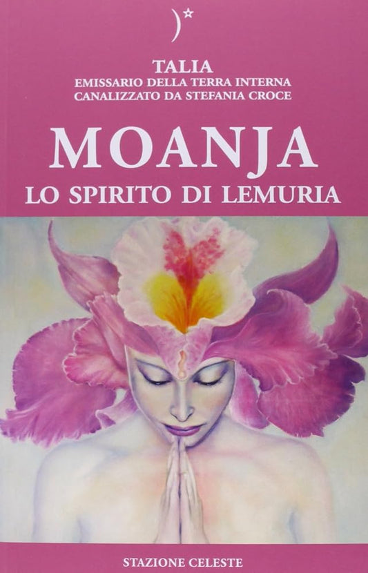 Moanja. Lo spirito di Lemuria canalizzato da Stefania Croce cover image